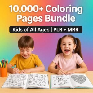 10,000+ Kids Coloring Pages Mega Bundle | Printable Activity Sheets with PLR & MRR Resell Rights + Exclusive Bonus